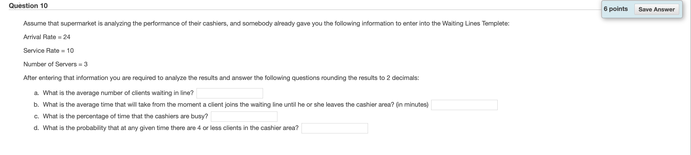 Question 10 Save Answer Assume that supermarket