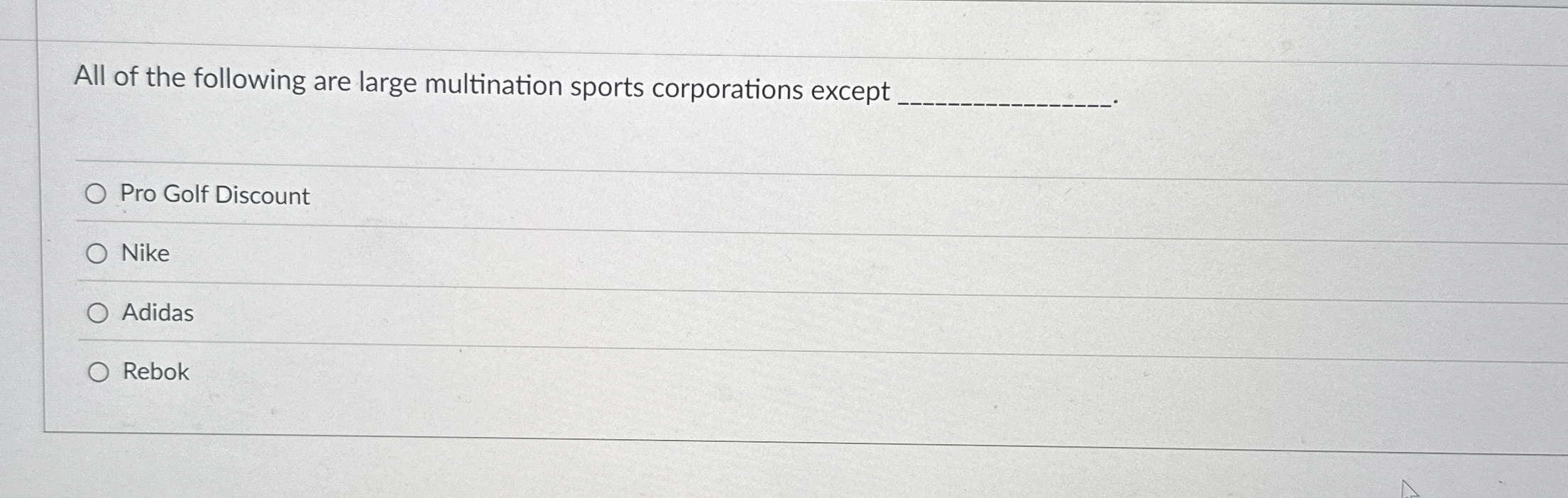 All of the following are large multination sports