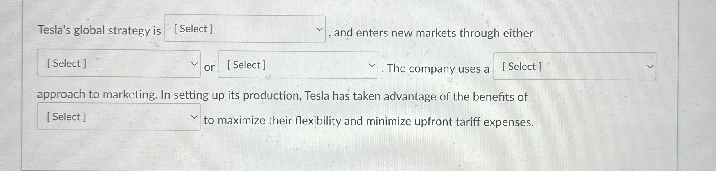 Tesla's global strategy is , and enters new