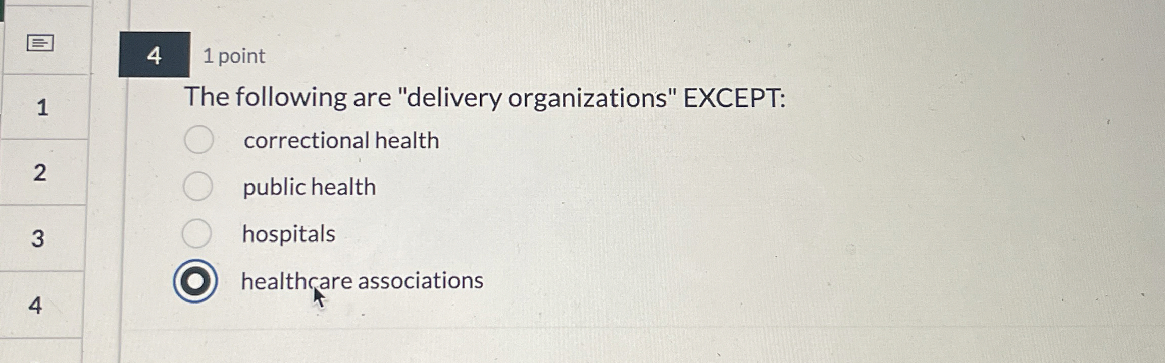 4 1 point The following are "delivery