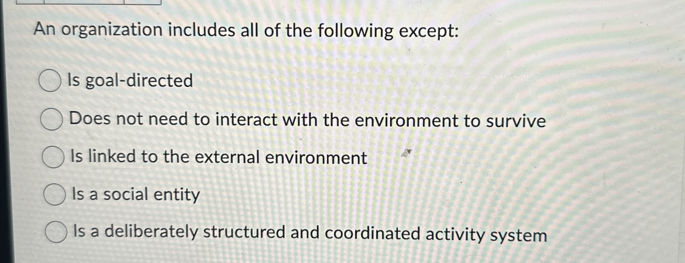 An organization includes all of the following