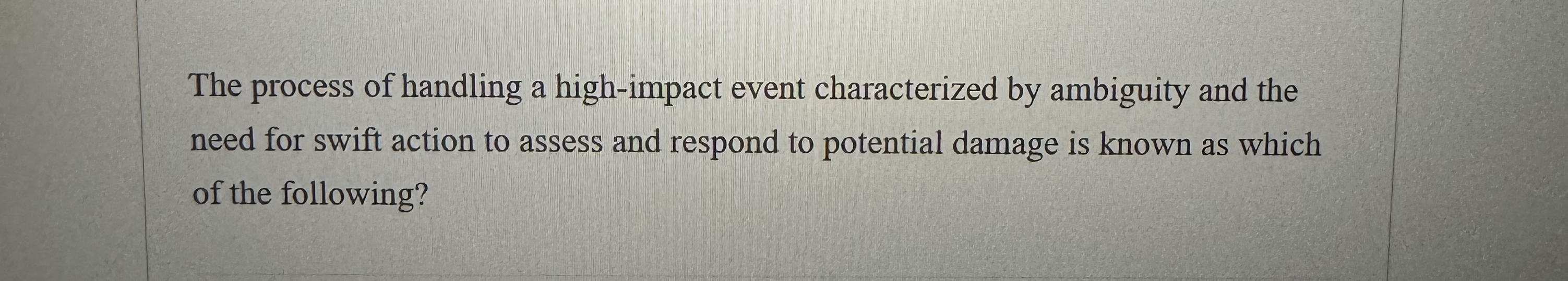 The process of handling a high - impact event