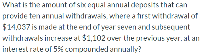 What is the amount of six equal annual deposits
