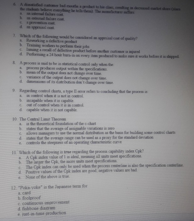 6. A dissatisfied customer bad mouths a product