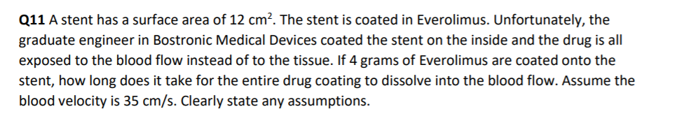 Q11 A stent has a surface area of 12 cm2. The