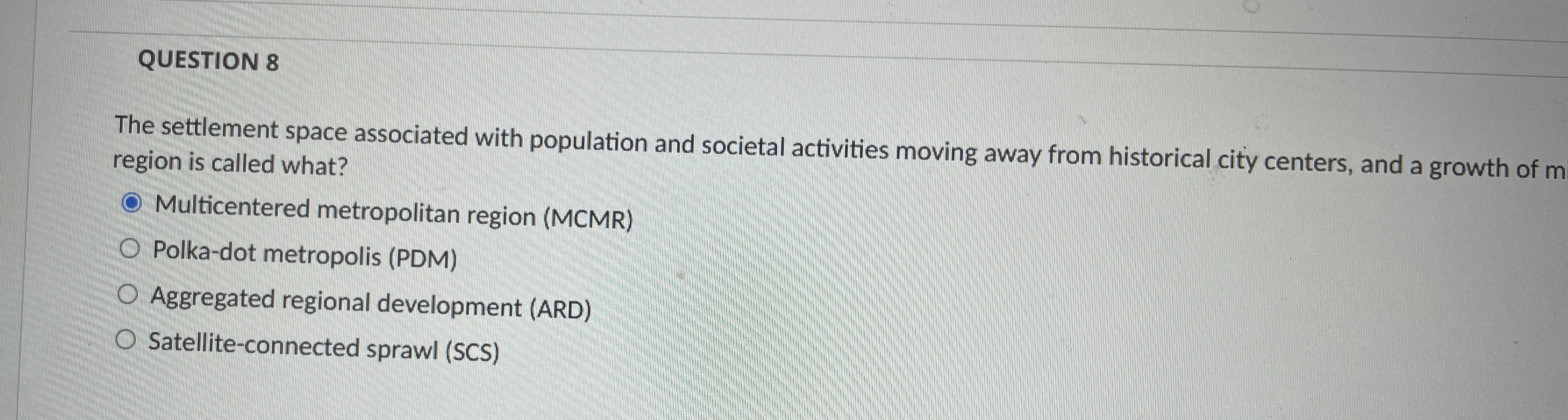 QUESTION 8 The settlement space associated with