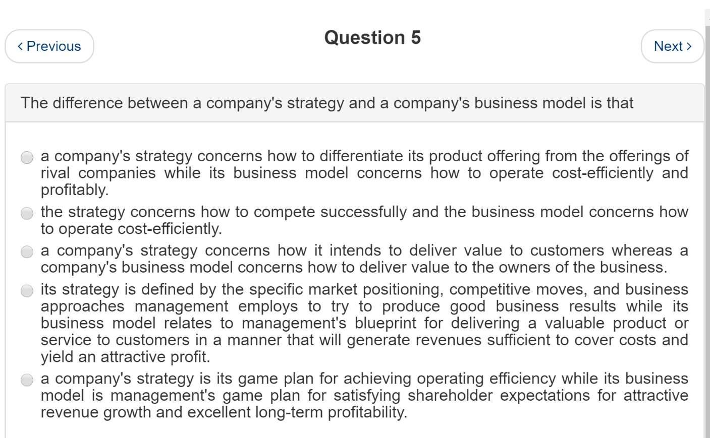 Question 4 < Previous Next > Good strategy and