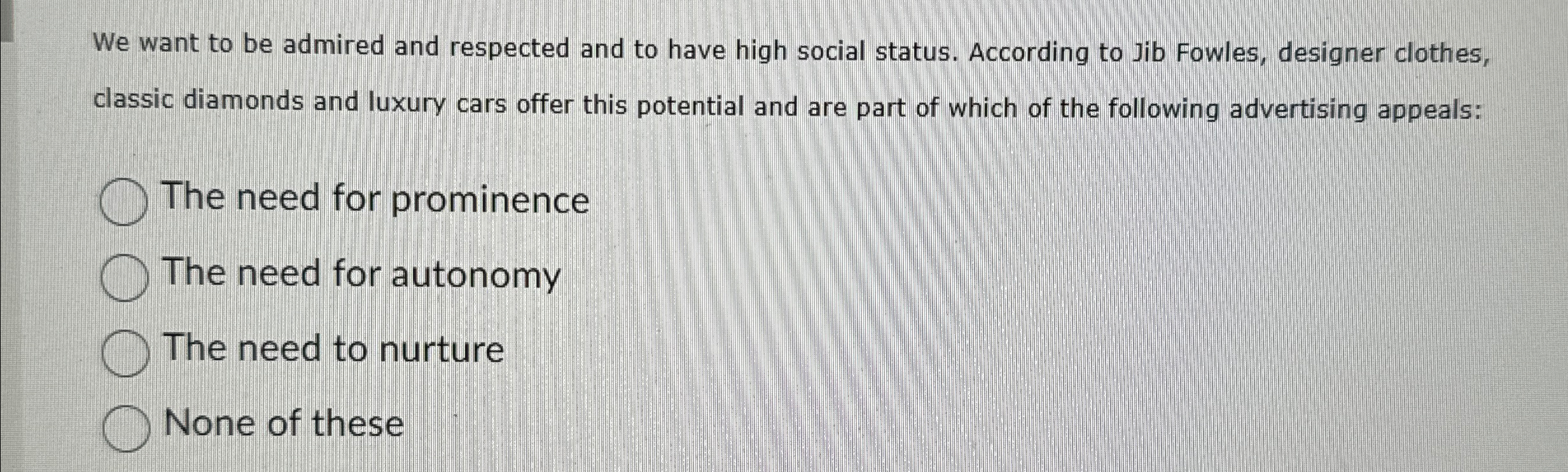 We want to be admired and respected and to have