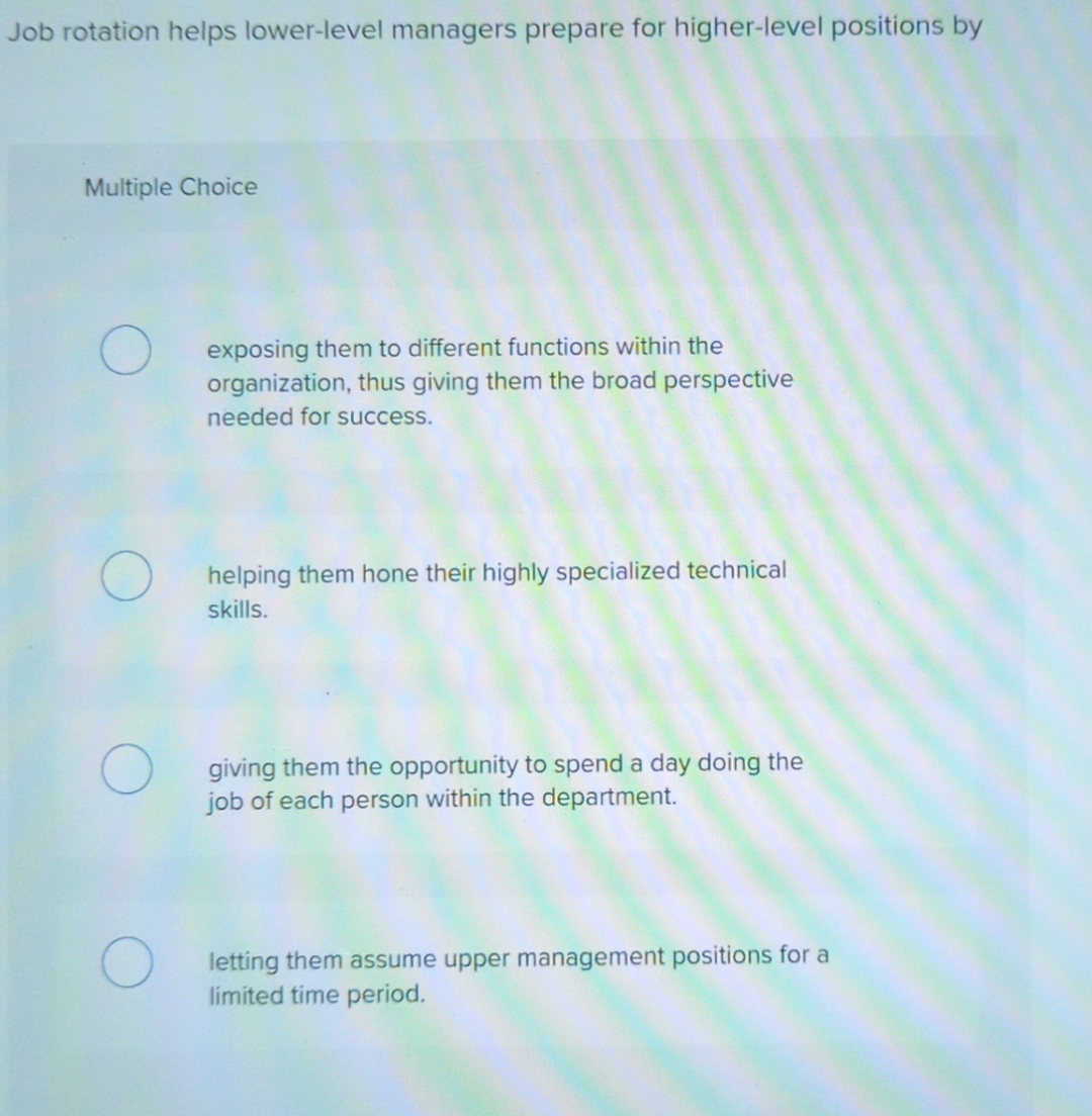 Job rotation helps lower - level managers prepare