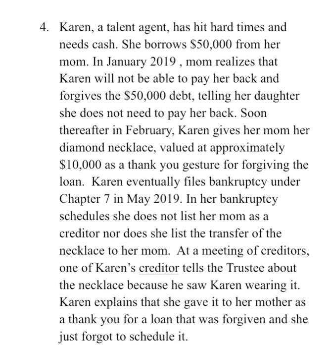 please answer question III of number 4 4. Karen,