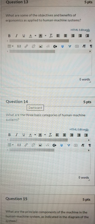 Q: 13 - 15 Question 13 5 pts What are some of the