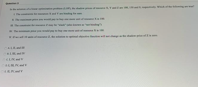 Question 3 In the solution of a linear