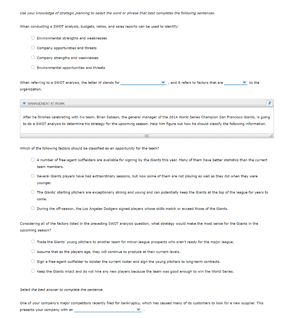 When referring to a SWOT analysis, the letter W