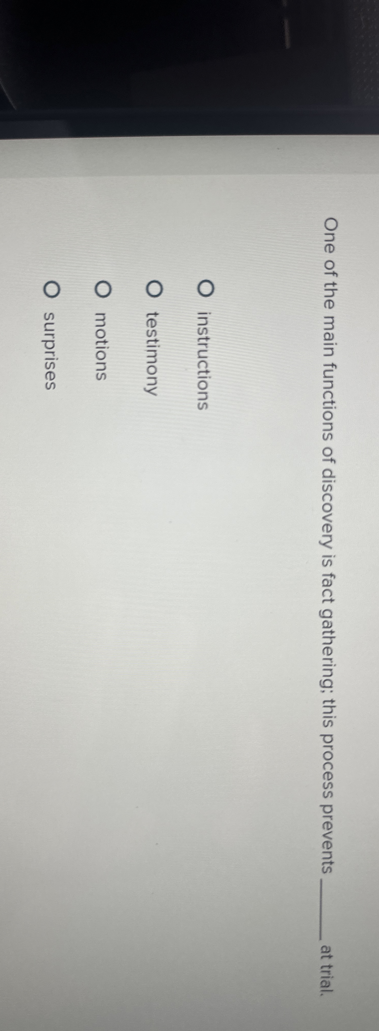 One of the main functions of discovery is fact