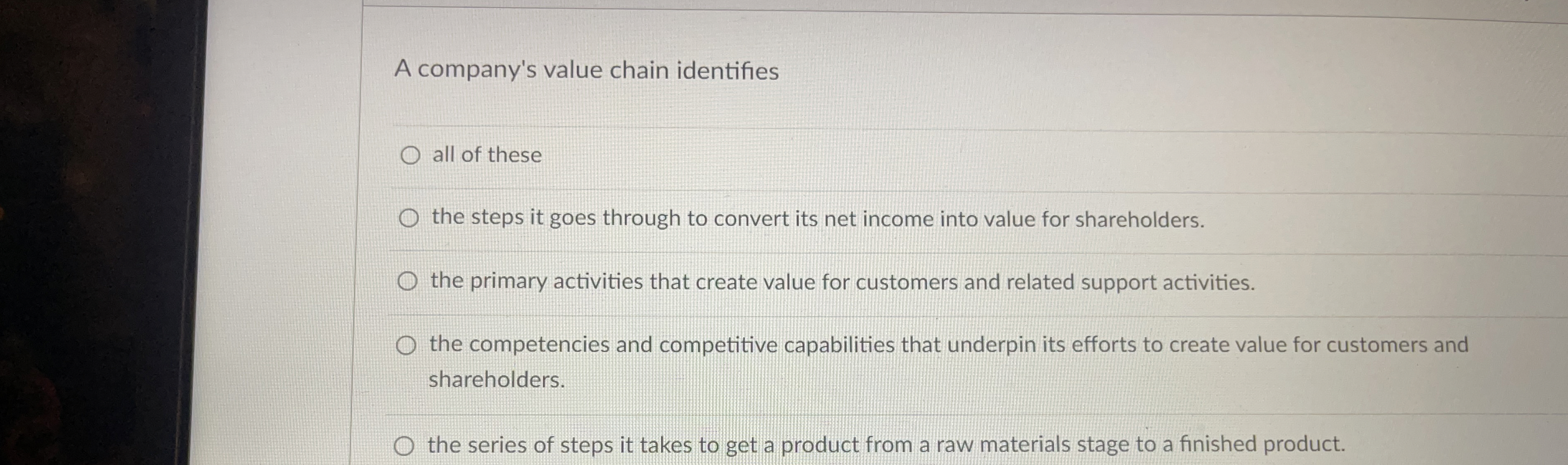 A company's value chain identifies all of these