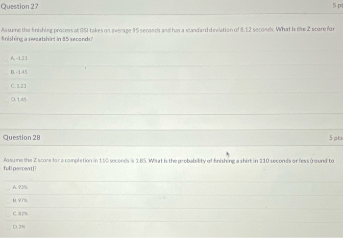 Question 25 5 pts Next, managers at BSI want to
