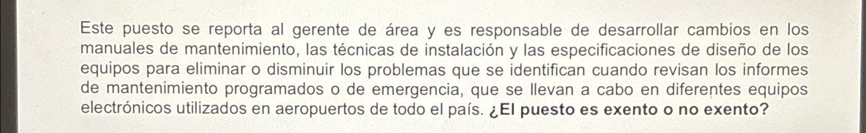 Este puesto se reporta al gerente de rea y es