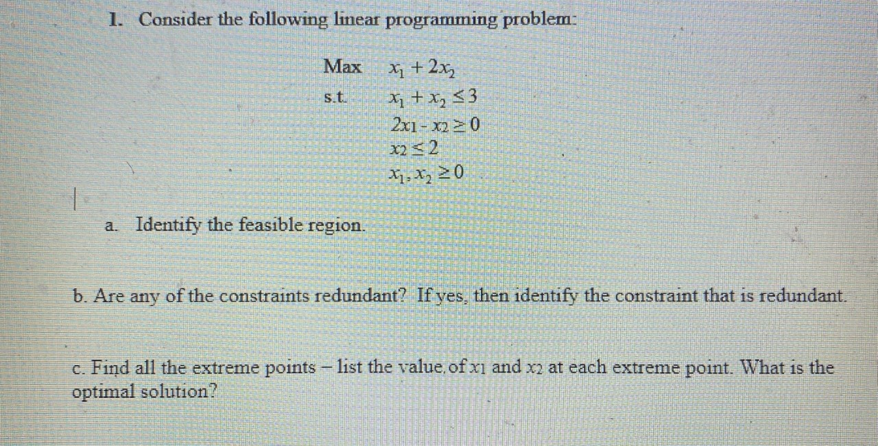 1. Consider the following linear programming