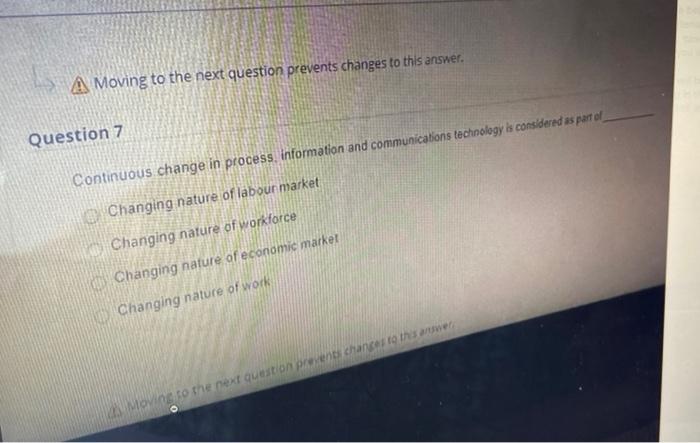 A Moving to the next question prevents changes to