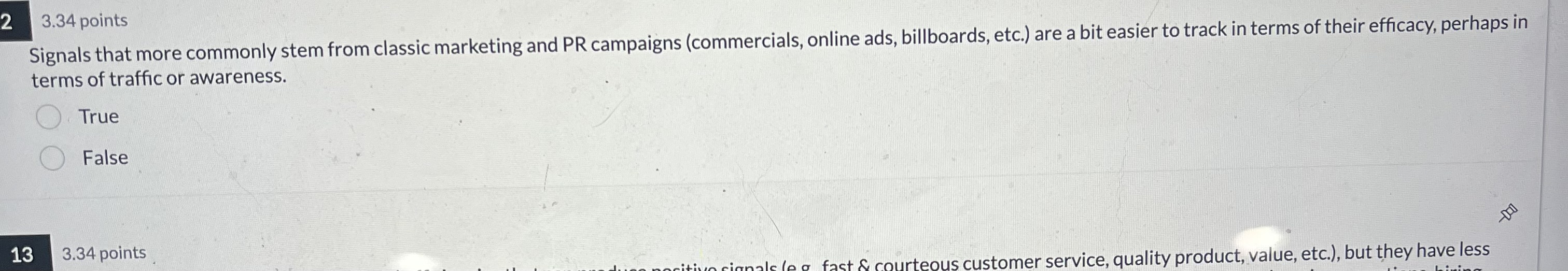 2 3 . 3 4 points Signals that more commonly stem