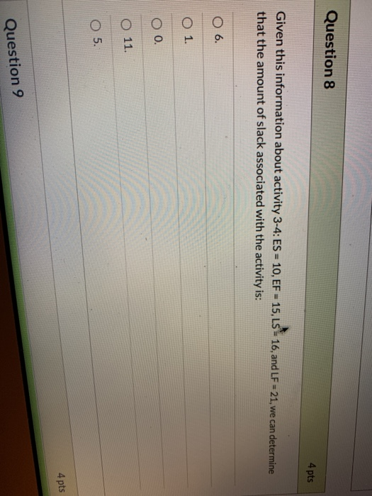 Question 8 4 pts Given this information about