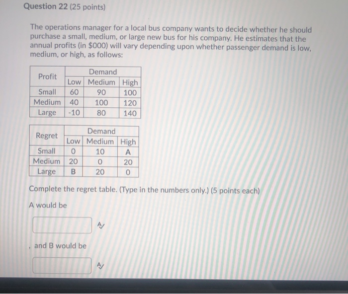Question 22 (25 points) The operations manager
