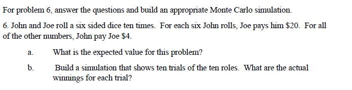 For problem 6, answer the questions and build an