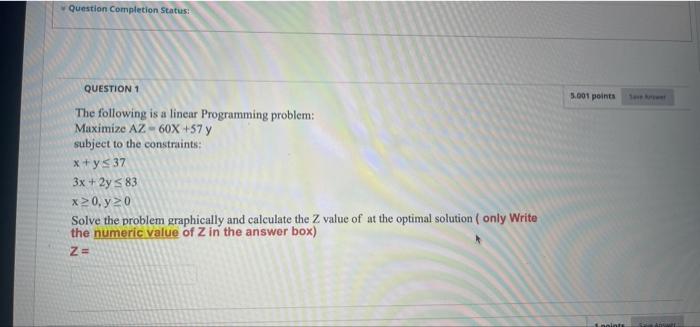 Question Completion Status: QUESTION 1 5.001