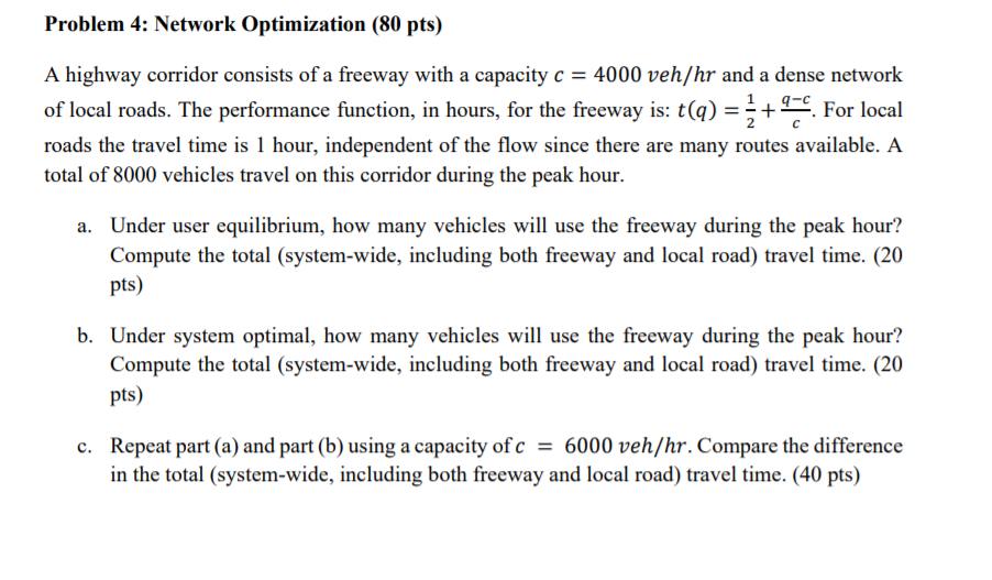 Problem 4: Network Optimization (80 pts) A