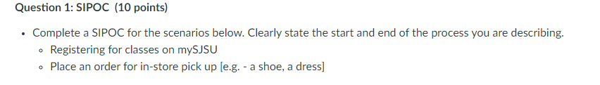 Question 1: SIPOC (10 points) Complete a SIPOC