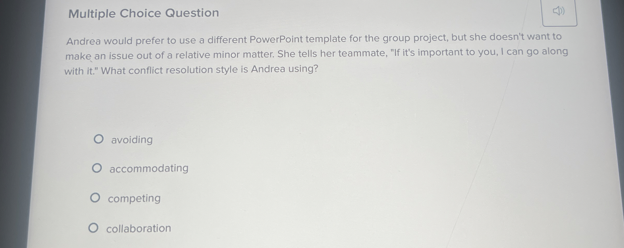 Multiple Choice Question Andrea would prefer to