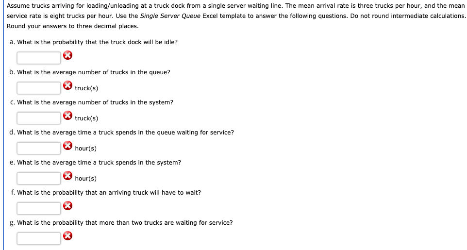 Assume trucks arriving for loading/unloading at a