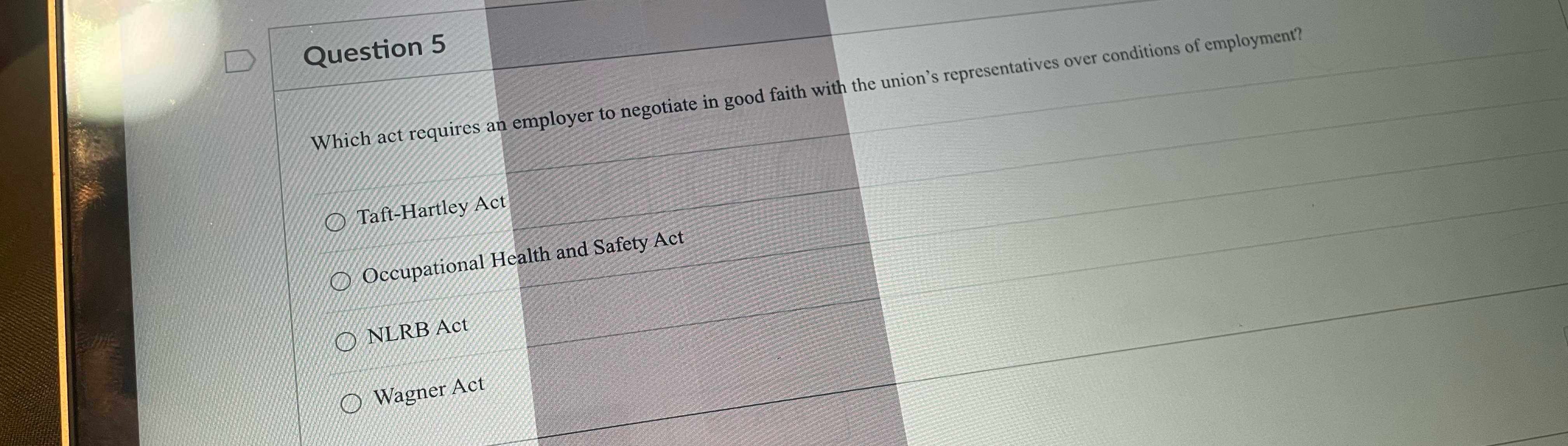 Question 5 Which act requires an employer to