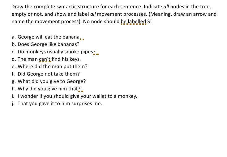 Draw the complete syntactic structure for each
