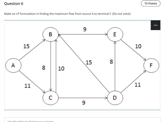 Complete answers please Question 6 15 Points Make