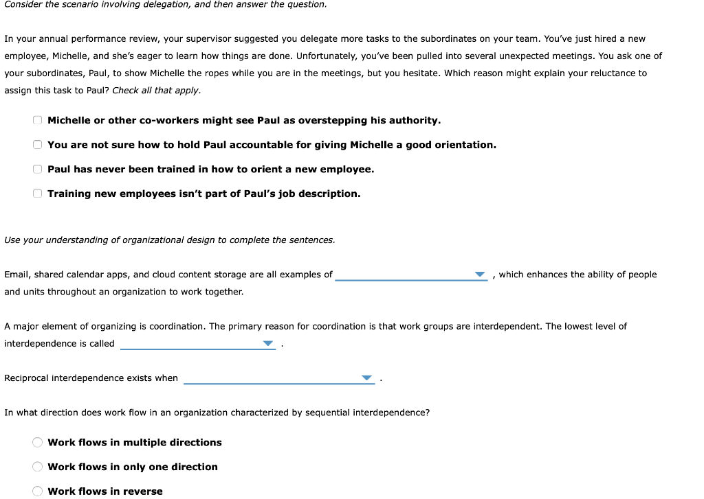 Consider the scenario involving delegation, and