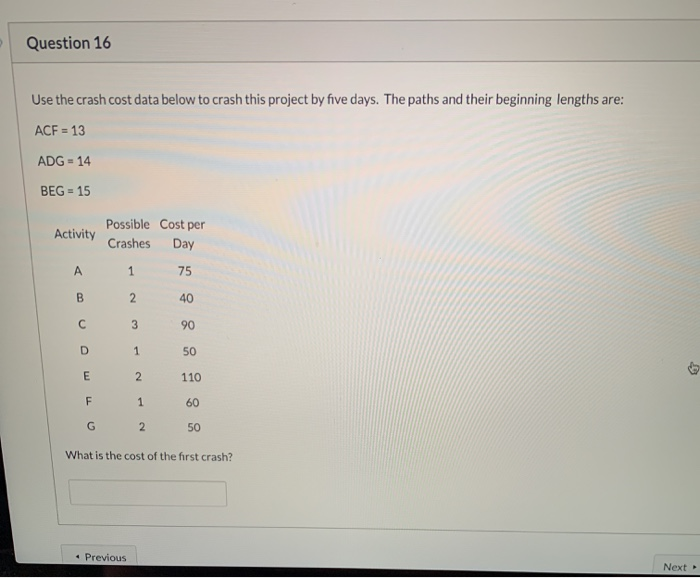 Question 16 Use the crash cost data below to
