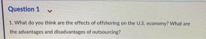 Question 1 V 1. What do you think are the effects