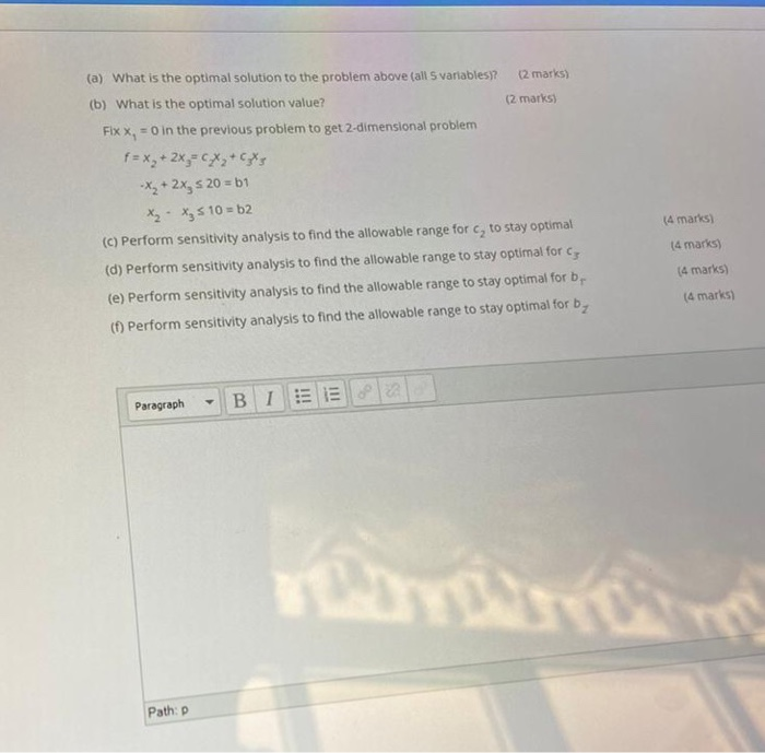 Consider the following problem Maximize 2-3x, *