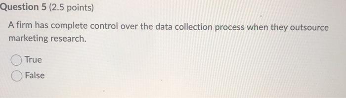 Question 5 (2.5 points) A firm has complete