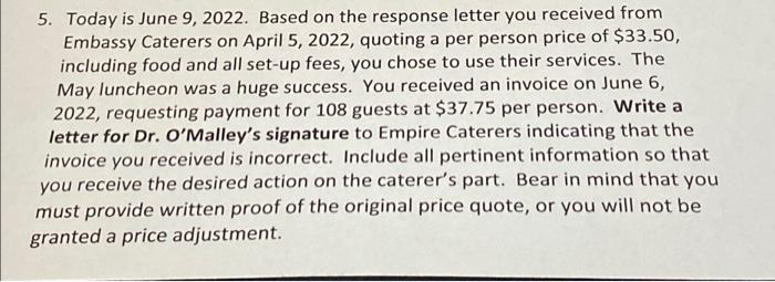 5. Today is June 9, 2022. Based on the response