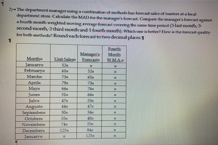 2) - The department manager using a combination