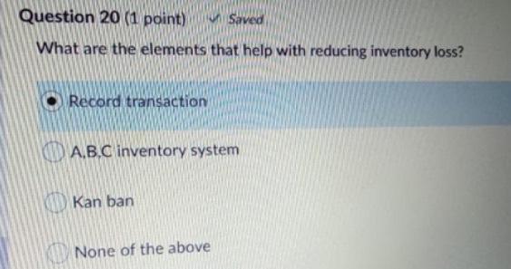 Question 20 (1 point) Saved What are the elements