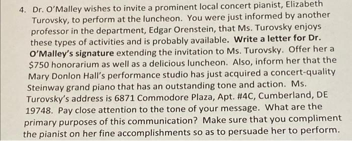 4. Dr. O'Malley wishes to invite a prominent