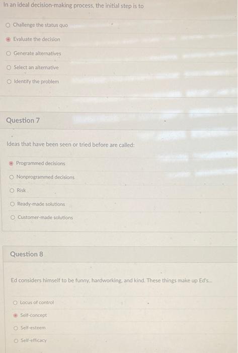 In an ideal decision-making process, the initial