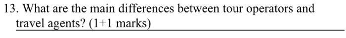 13. What are the main differences between tour