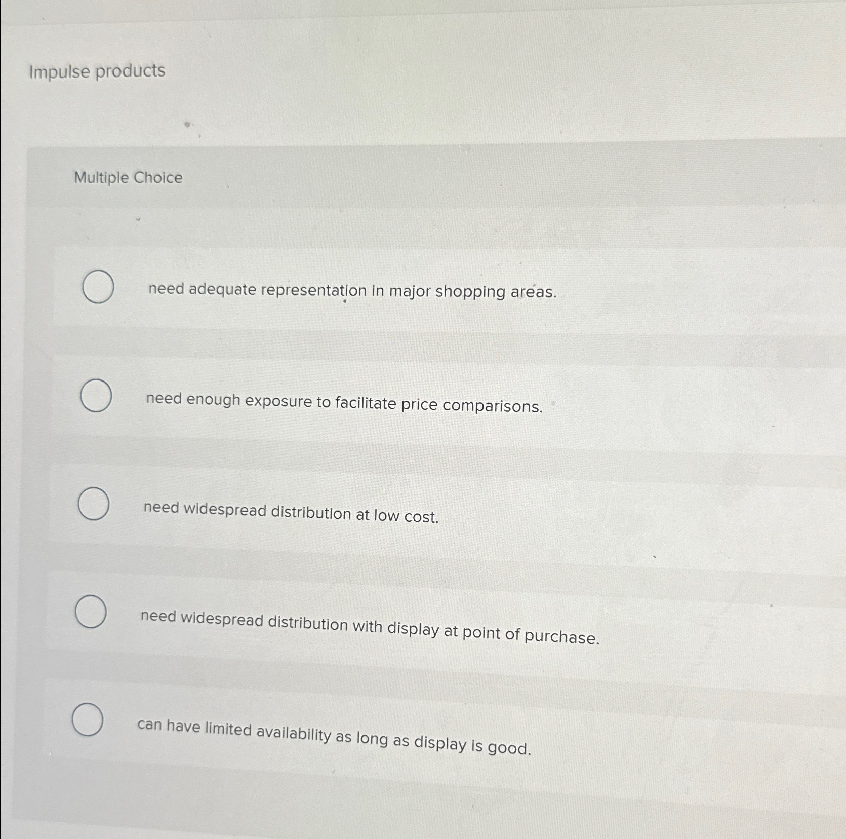 Impulse products Multiple Choice need adequate