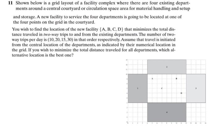 11 Shown below is a grid layout of a facility