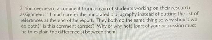 3. You overheard a comment from a team of