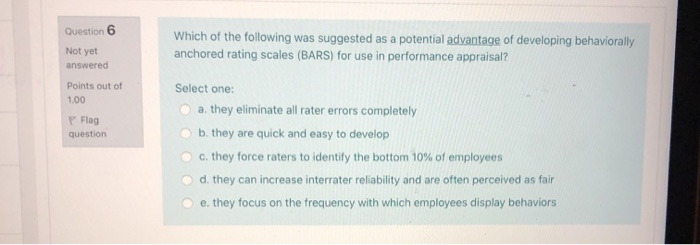 Question 6 Not yet Which of the following was